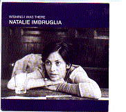 Natalie Imbruglia - Wishing I Was There